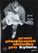 První přednesové skladby pro kytaru - Kotík Josef