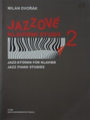 Jazzové klavírní etudy 2 - Dvořák Milan
