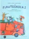 Flautoškola 1 - Kvapilovi