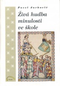 Živá hudba minulosti ve škole - Jurkovič Pavel