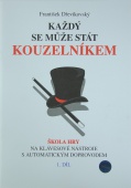 Škola hry na klávesové nástroje 1.díl - Každý se může stát kouzelníkem 1