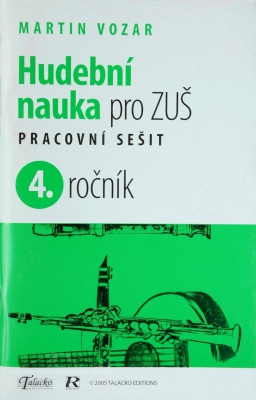 Hudební nauka pro ZUŠ Pracovní sešit 4. ročník - Vozar Martin