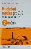 Hudební nauka pro ZUŠ Pracovní sešit 2. ročník - Vozar Martin