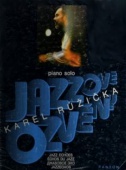 Jazzové ozvěny - Růžička Karel